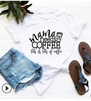 Mama Needs Coffee Fun T-Shirts