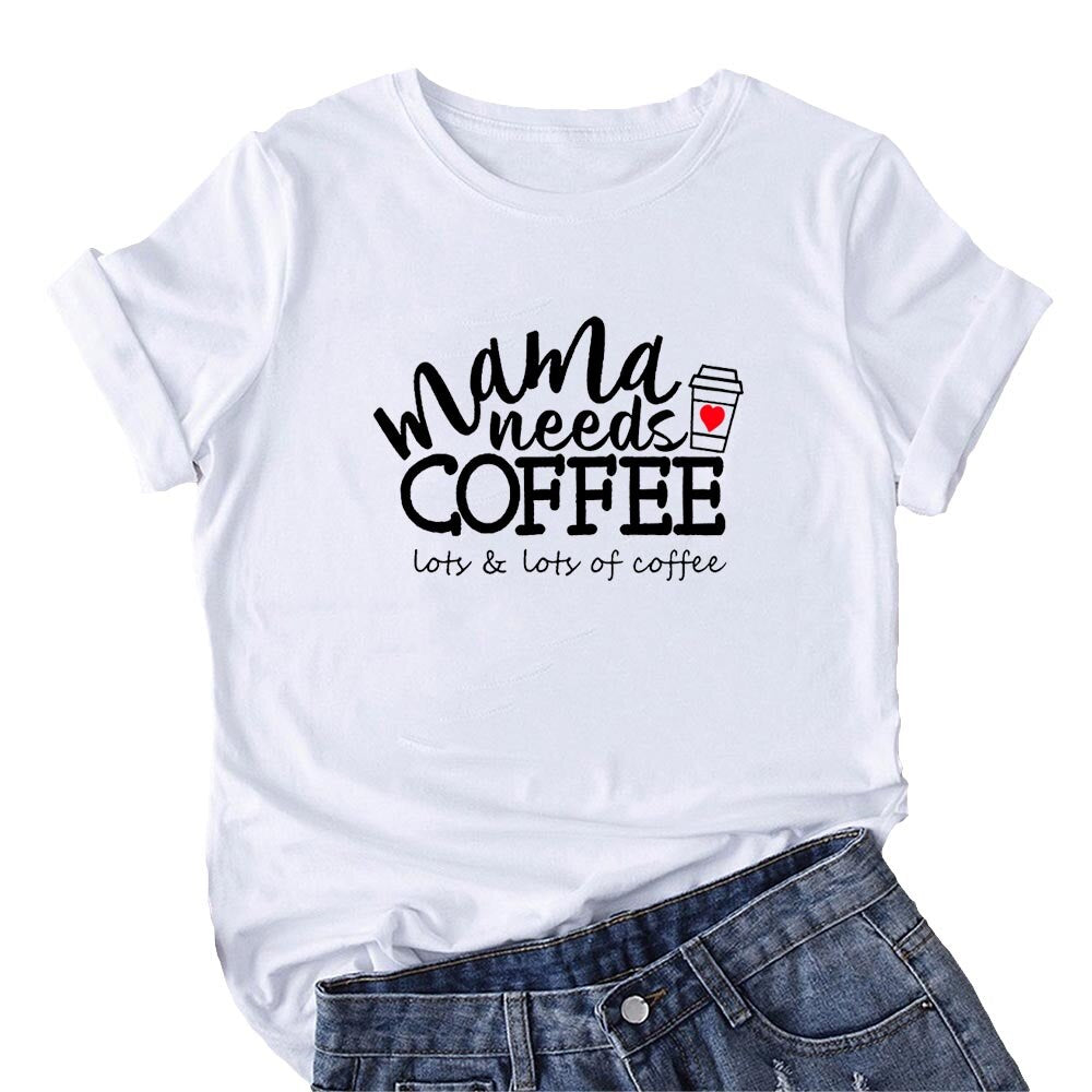 Mama Needs Coffee Fun T-Shirts