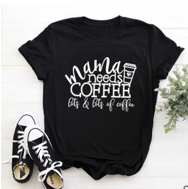 Mama Needs Coffee Fun T-Shirts