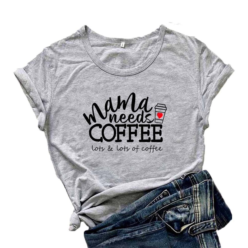 Mama Needs Coffee Fun T-Shirts