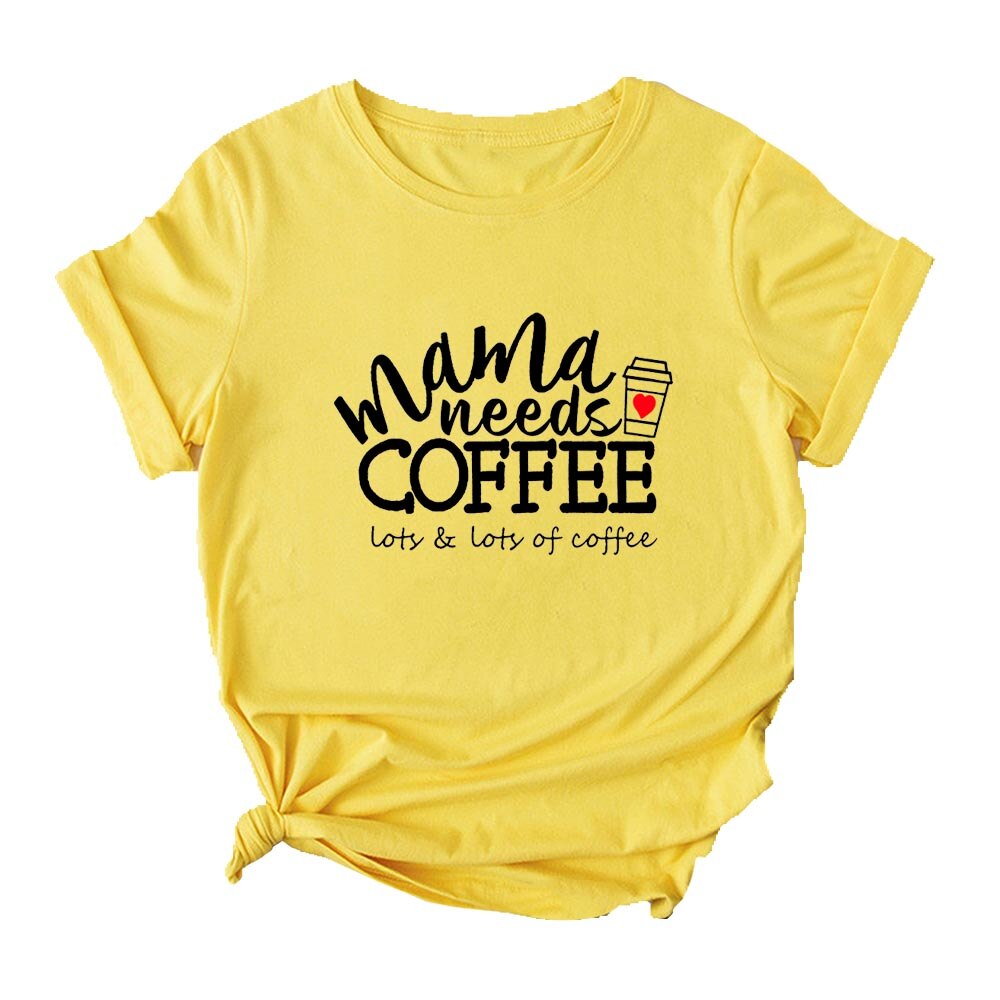 Mama Needs Coffee Fun T-Shirts